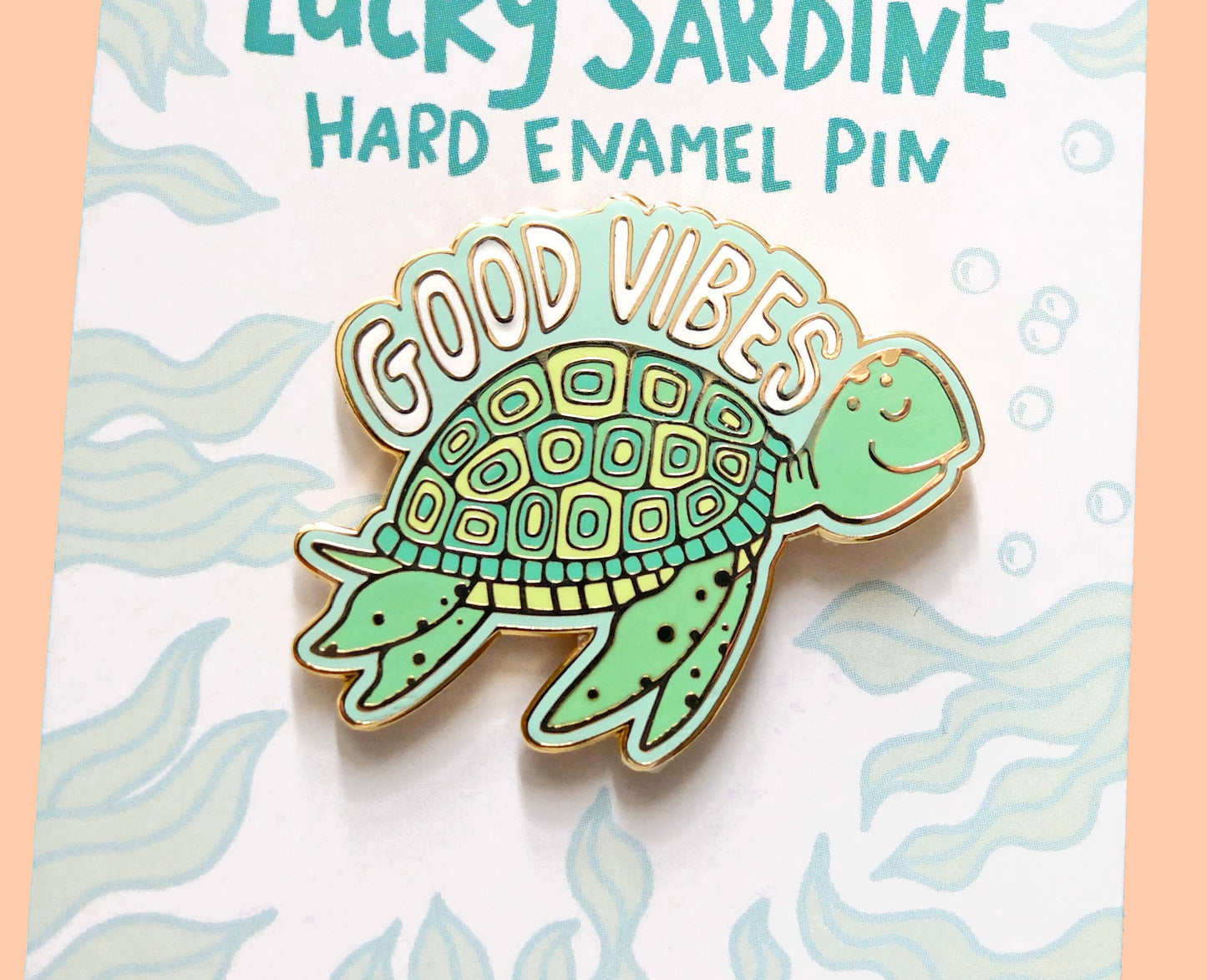 Sea Turtle Good Vibes Hard Enamel Pin